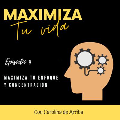09. Maximiza tu enfoque y contratación