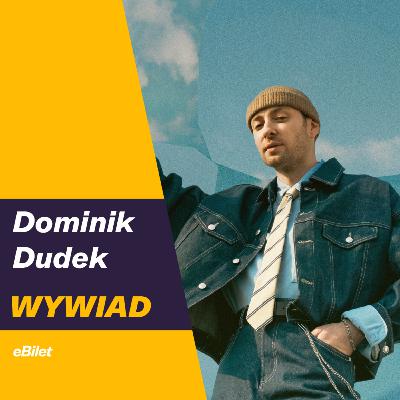 Dominik Dudek – od Redford do solowego debiutu. Historia nowego początku Dominik Dudek – od Redford do solowego debiutu. Historia nowego początku