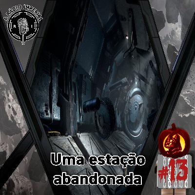 A Rádio Imperial #13 - Uma Estação Abandonada A Rádio Imperial #13 - Uma Estação Abandonada