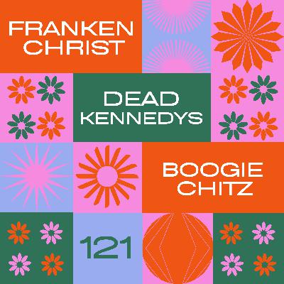 121 Dead Kennedys - Frankenchrist (1985)