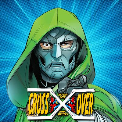 El Mundo Bajo Doom empieza a colapsar - Crossover Ep 54
