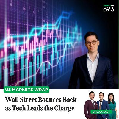 US Markets Wrap: Wall Street Bounces Back as Tech Leads the Charge