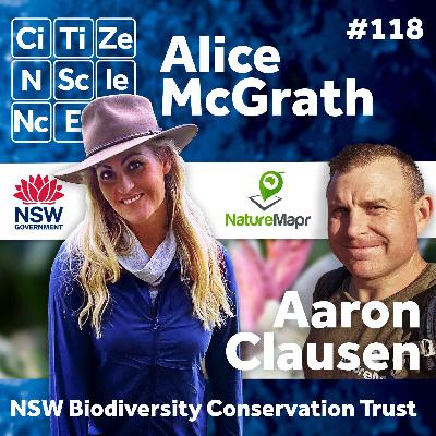 #118 - Alice McGrath & Aaron Clausen | NatureMapr | NSW Biodiversity Conservation Trust
