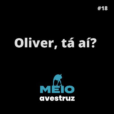 #18 - Um lagosto chamado Oliver