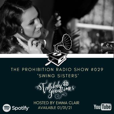 The Prohibition Radio Show #029 Tallulah Goodtimes
