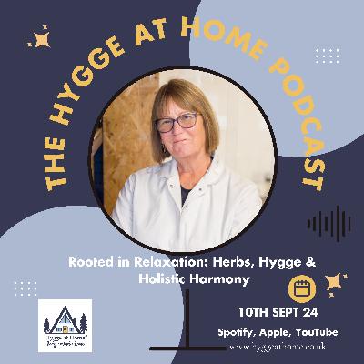 Rooted in Relaxation: Herbs, Hygge & Holistic Harmony