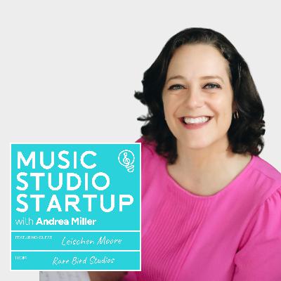 173 -Rethinking Lessons, Branding, and Belonging in Your Studio with Leischen Moore 173 -Rethinking Lessons, Branding, and Belonging in Your Studio with Leischen Moore