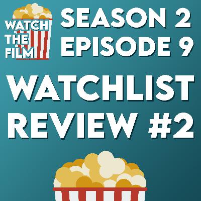 S2E9 - Season Two Watchlist Review