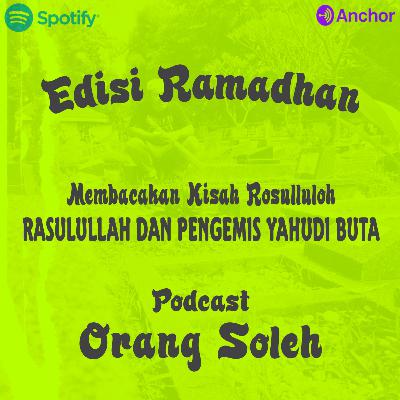 Kisah Rosulluloh dan Para sahabat Kisah Rosulluloh dan Para sahabat