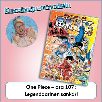 Kuvakarju-arvostelu: One Piece, osa 107 (Ivrea – Sisältää SPOILEREITA)