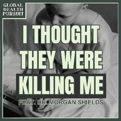 71. Inpatient Psychiatric Care Exposed: Are We Healing Or Hurting Patients? w/ Dr. Morgan Shields