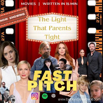 The Light That Parents Tight - Fast Pitch Ep 30 - Bucky's Basement Podcast The Light That Parents Tight - Fast Pitch Ep 30 - Bucky's Basement Podcast