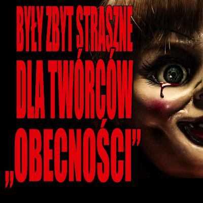 Najstraszniejsze przedmioty z muzeum Warrenów