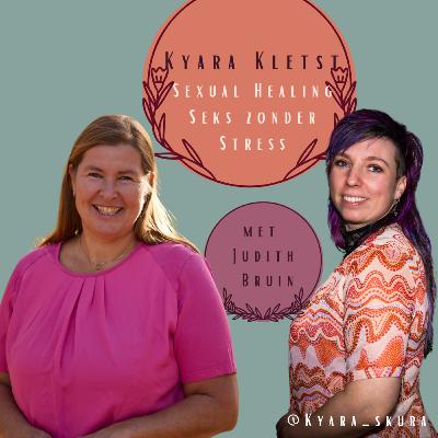 Sexual Healing - Seks zonder Stress met Judith Bruin Sexual Healing - Seks zonder Stress met Judith Bruin