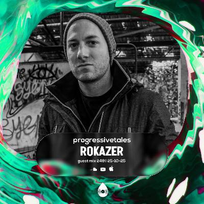 248 Guest Mix I Progressive Tales with Rokazer