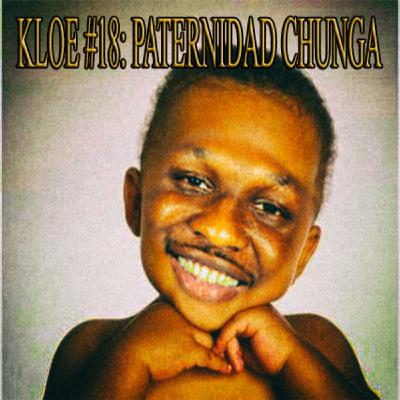 KLOE #18 Paternidad chunga