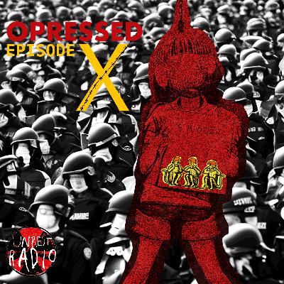 EP. X: OPPRESSED