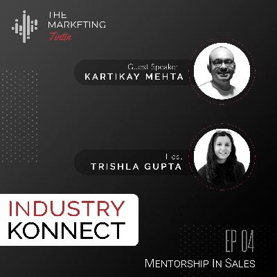 Mentorship in Sales with Kartikay Mehta | The Marketing Tintin S2