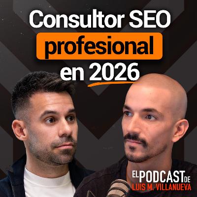 Ser Consultor SEO en 2026: ¿El SEO Tiene Futuro?, ¿Tendrá Demanda?, ¿Skills? Ser Consultor SEO en 2026: ¿El SEO Tiene Futuro?, ¿Tendrá Demanda?, ¿Skills?