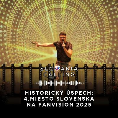 #36 Historický úspech: 4. miesto Slovenska na Fanvision 2025