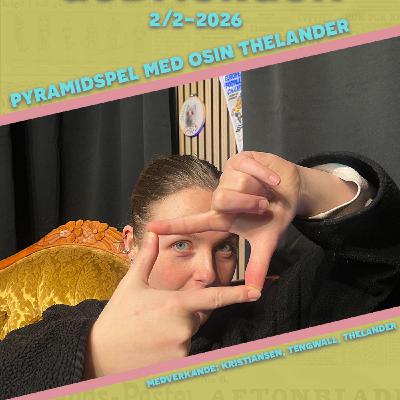 2/2, 2026 - Pyramidspel med Osin Thelander