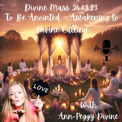 To Be Anointed – Awakening to Divine Calling