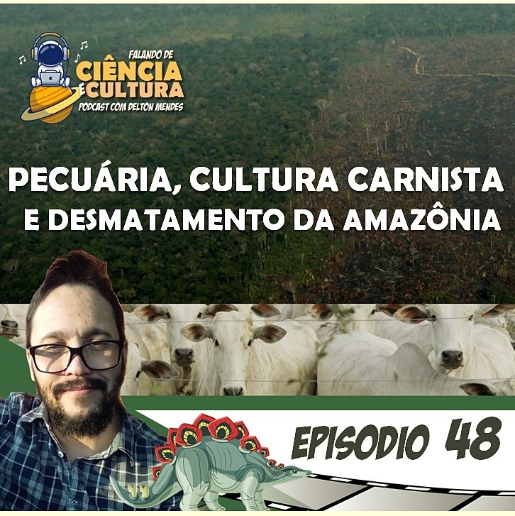 Falando de Ciência e Cultura –  Podcast com o Dr. Delton Mendes