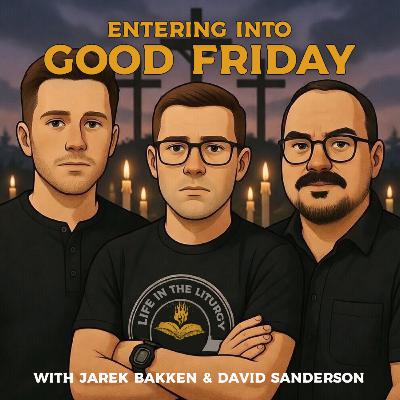 Entering Into Good Friday