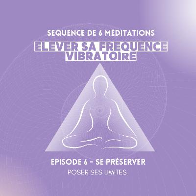 ELEVER SA FREQUENCE VIBRATOIRE PARTIE 6 - Se préserver, protection énergétique ELEVER SA FREQUENCE VIBRATOIRE PARTIE 6 - Se préserver, protection énergétique