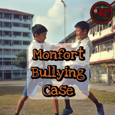 Monfort Bullying Case (Episode 281)