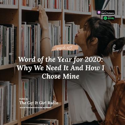 Choosing A Word of The Year for 2020: Why You Need It and How I Chose Mine! Choosing A Word of The Year for 2020: Why You Need It and How I Chose Mine!