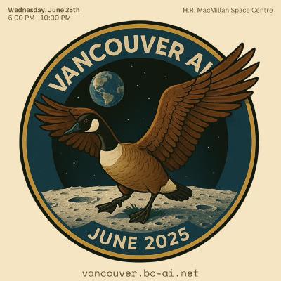 Vancouver AI Community Meetup #18 - June 2025