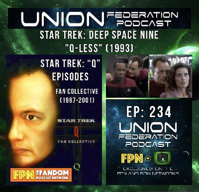 Union Federation EP.234: Star Trek "Q" Episodes: "Q-Less" (1993) Star Trek: Deep Space Nine Union Federation EP.234: Star Trek "Q" Episodes: "Q-Less" (1993) Star Trek: Deep Space Nine