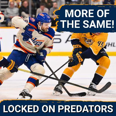 Something's Gotta Change | Predators Fall To Oilers As McDavid, Draisaitl Go Wild