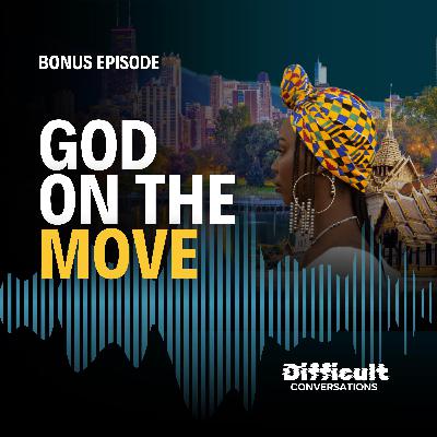 Bonus Episode | God on the Move with Daniel Yang