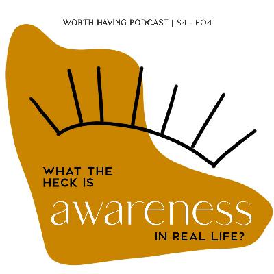 What is awareness in mindfulness?