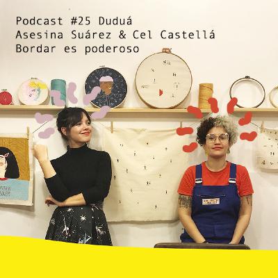 Asesina Suárez y Cel Castellá: Bordar es poderoso
