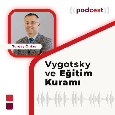 Vygotsky ve Eğitim Kuramı