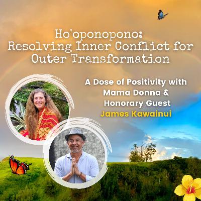 Ho'oponopono: Resolving Inner Conflict for Outer Transformation