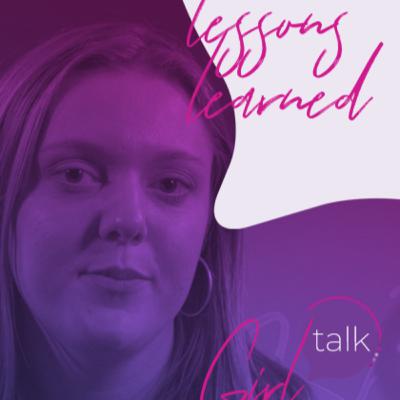 #GirlTalk​ | Relationships: Mistakes Made and Lessons Learned (SE1 EP4)