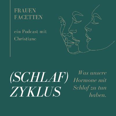 #20 (Schlaf)zyklus - was unsere Hormone mit Schlaf zu tun haben #20 (Schlaf)zyklus - was unsere Hormone mit Schlaf zu tun haben