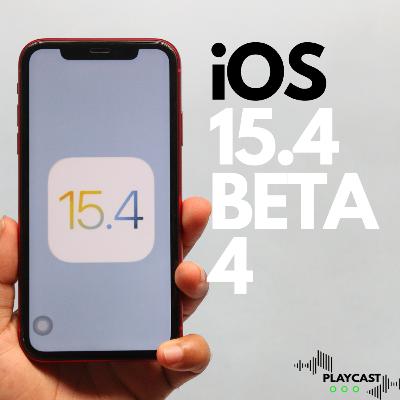 iOS 15.4 Beta 4 iOS 15.4 Beta 4