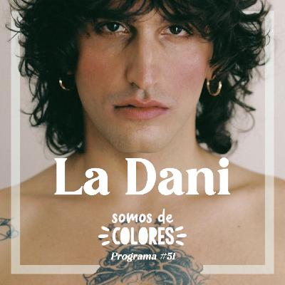#51-T3 - La Dani: "no podemos parar de luchar" #51-T3 - La Dani: "no podemos parar de luchar"