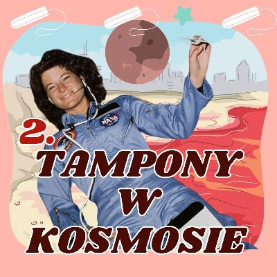 2. Tampony w kosmosie [NASA vs. SALLY RIDE]