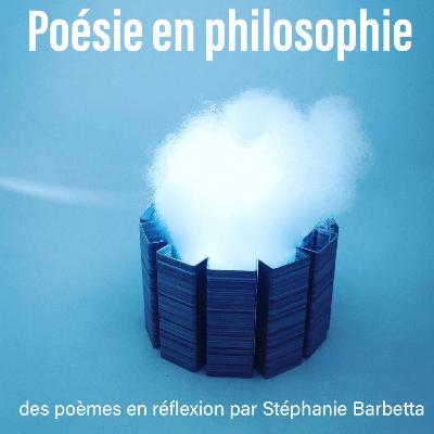 Poésie en philosophie : des poèmes en réflexion par Stéphanie Barbetta Poésie en philosophie : des poèmes en réflexion par Stéphanie Barbetta