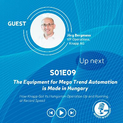 The Equipment for Mega Trend Automation is Made in Hungary − How Knapp Got its Hungarian Operation Up and Running at Record Speed The Equipment for Mega Trend Automation is Made in Hungary − How Knapp Got its Hungarian Operation Up and Running at Record Speed