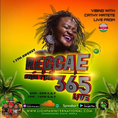 The Reggae Drive Time365 Live With Lion Paw Intl Ep 13 Aug