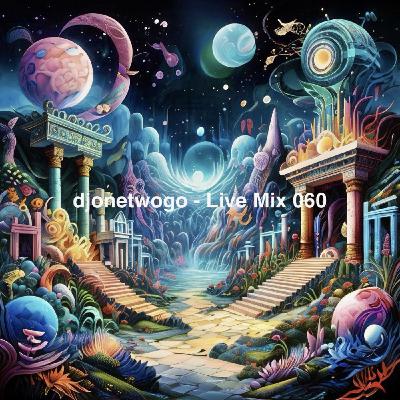 djonetwogo - Live Mix 060