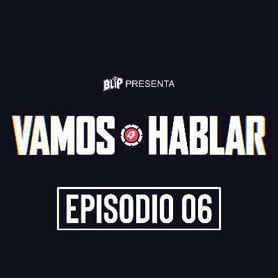Vamos Hablar: Episodio 6 Vamos Hablar: Episodio 6