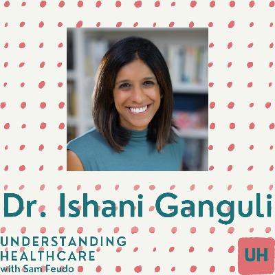 Conversation with Dr. Ishani Ganguli Conversation with Dr. Ishani Ganguli